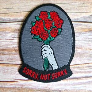 3/13$  Sorry Not Sorry Flowers Funny Y2k  Alternative Patch